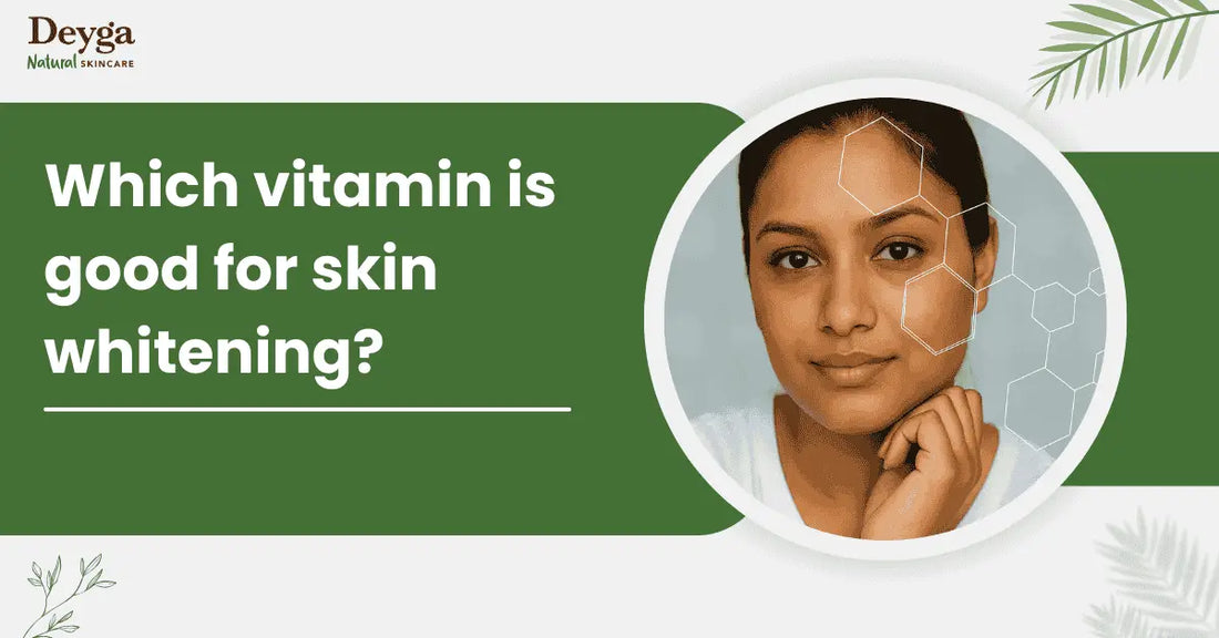 Which vitamin is good for skin whitening?