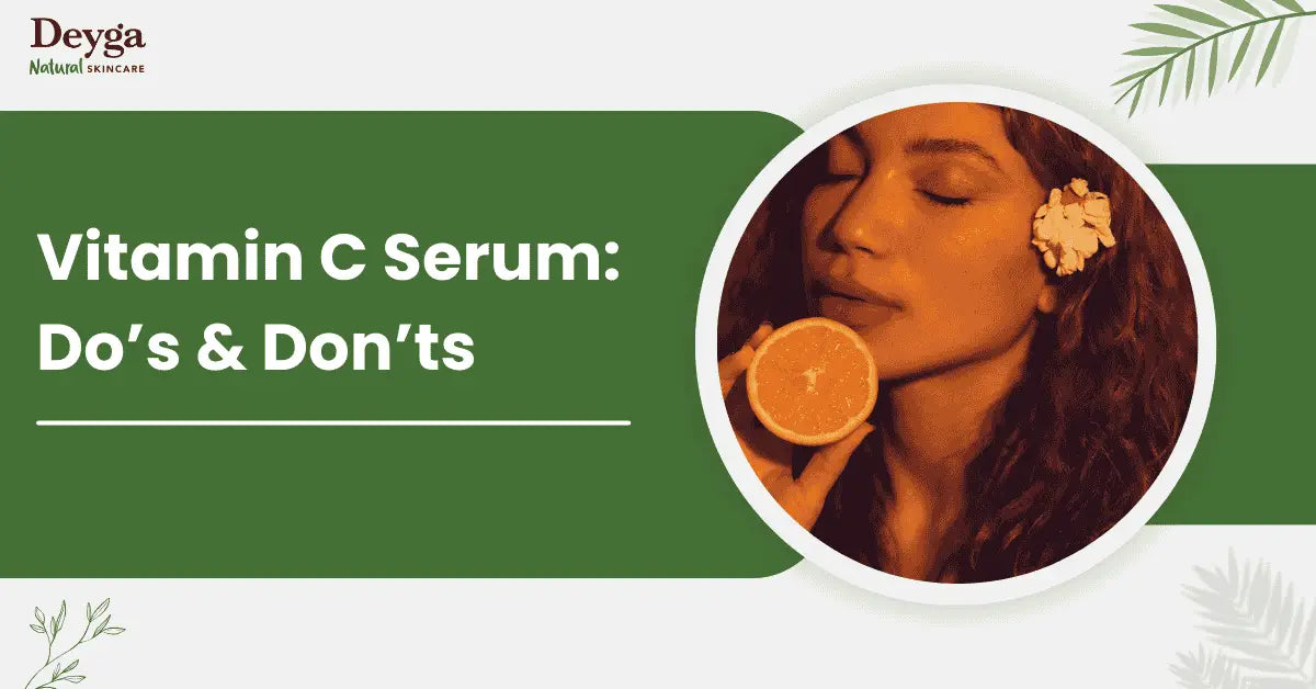 How to Apply Vitamin C Serum: Step-by-Step Guide - Deyga Organics