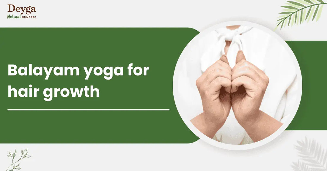Balayam yoga for hair growth