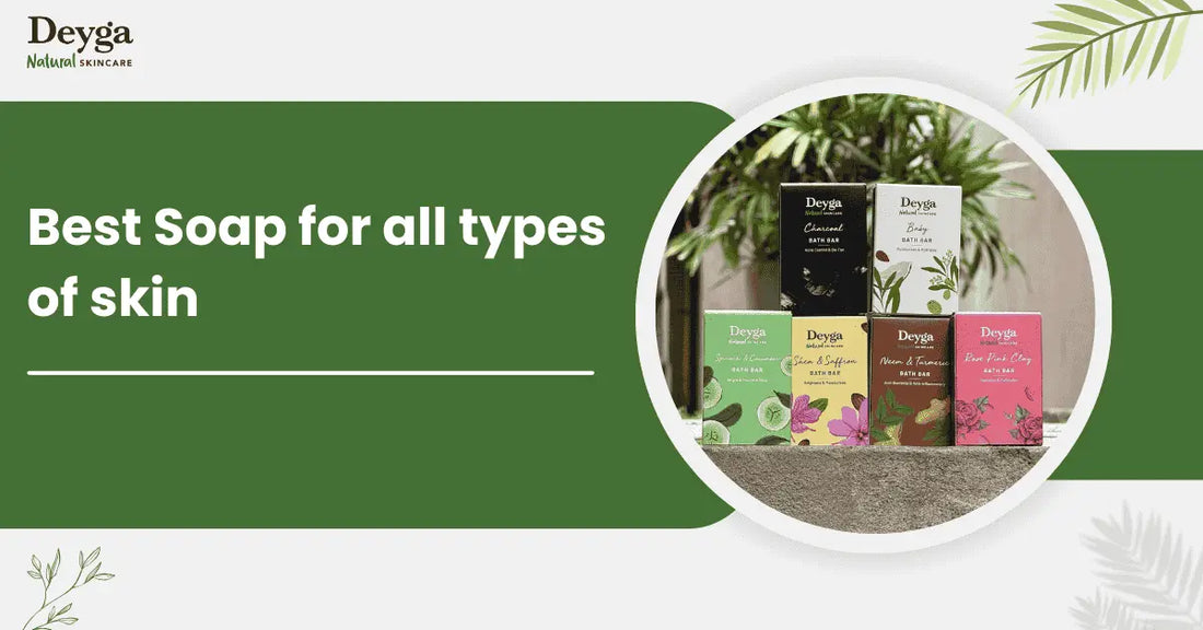 Best Soap for all types of skin