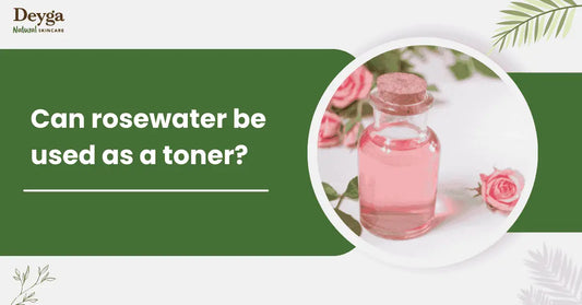 Can rosewater be used as a toner?
