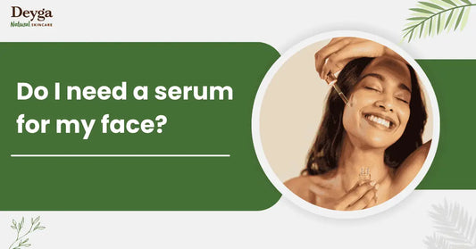 Do I need a serum for my face?