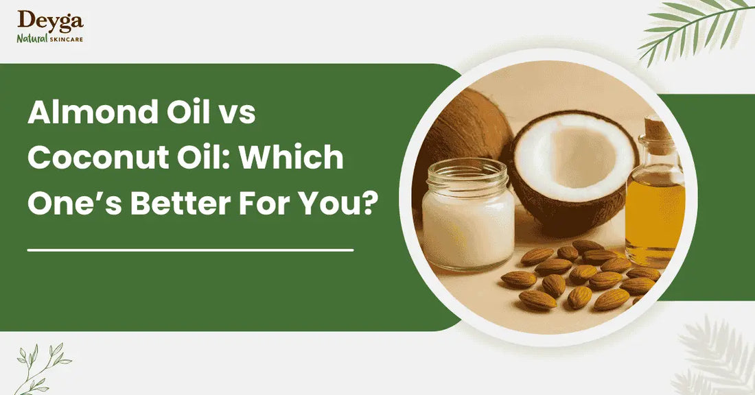 Almond Oil vs Coconut Oil: Which One’s Better For You?