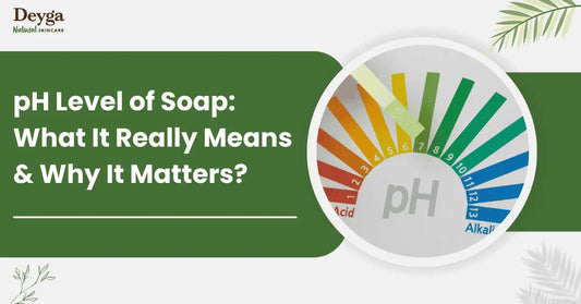 ph balance soap: What It Really Means & Why It Matters?