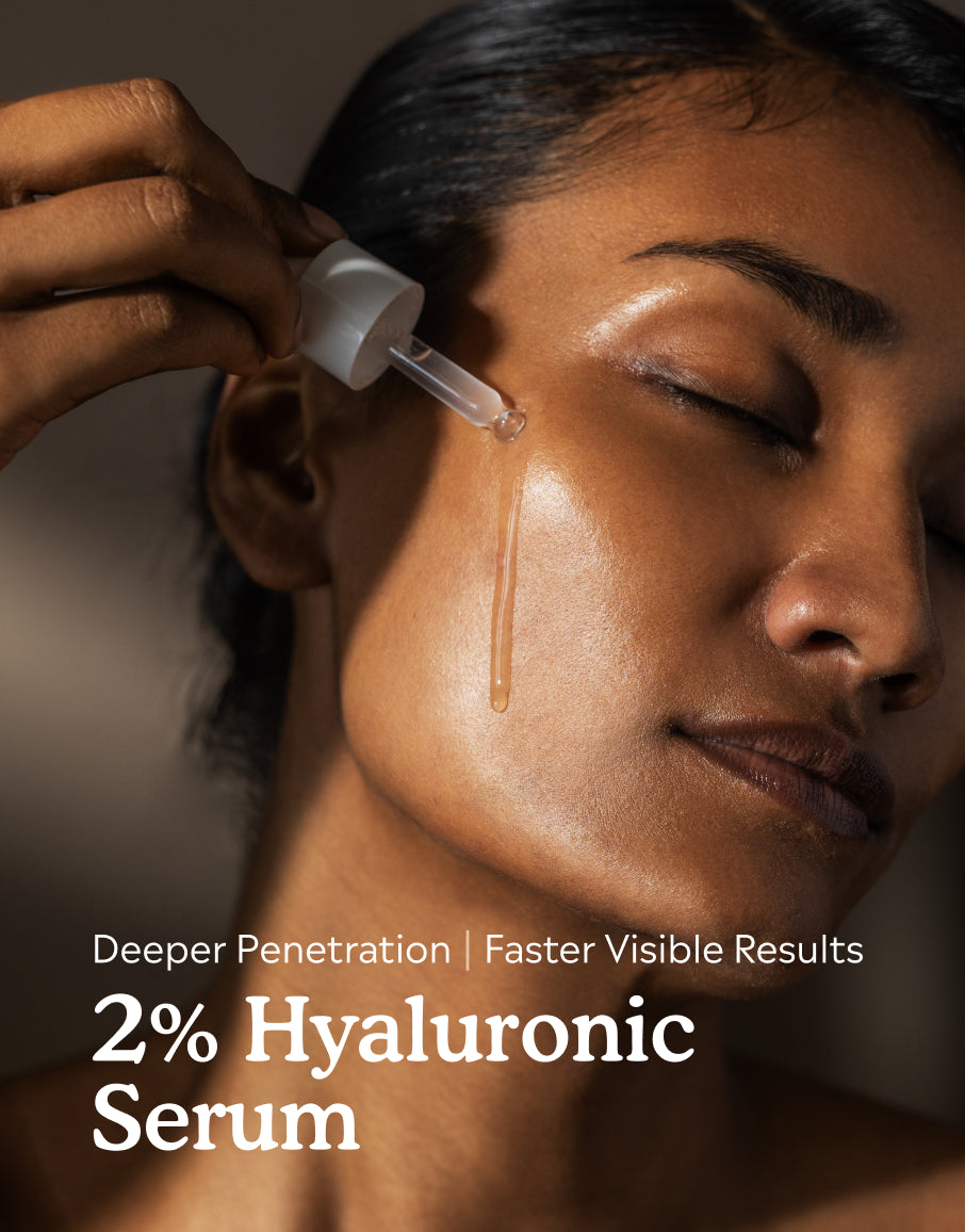 Get fast visible results with 2% Hyaluronic serum